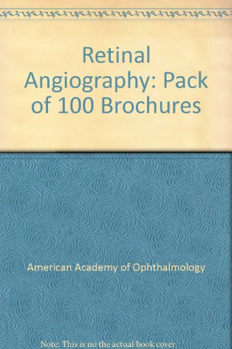 Retinal Angiography: Pack of 100 Brochures (9781615252138) by American Academy Of Ophthalmology