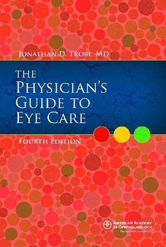 Beispielbild fr Physicians Guide to Eye Care, Fourth Edition zum Verkauf von Red's Corner LLC