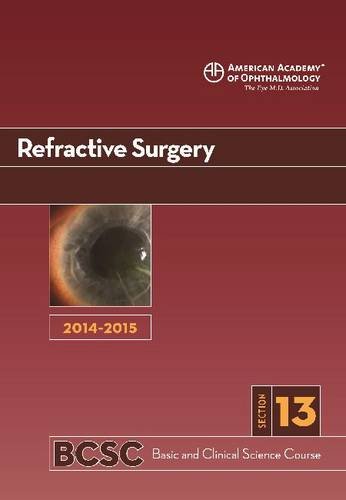 Imagen de archivo de 2014-2015 Basic and Clinical Science Course (BCSC): Section 13: Refractive Surgery a la venta por PAPER CAVALIER US