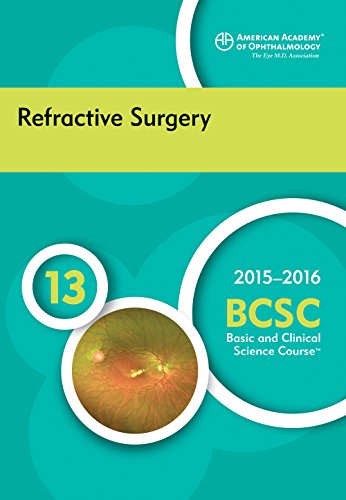 9781615256570: 2015-2016 Basic and Clinical Science Course (BCSC), Section 13: Refractive Surgery