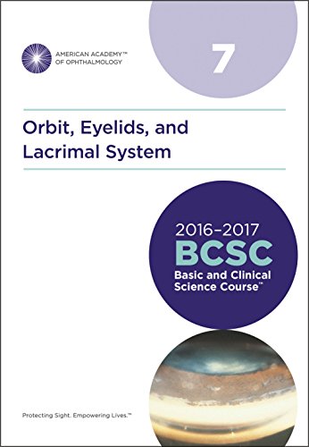 Imagen de archivo de 2016-2017 Basic and Clinical Science Course (BCSC), Section 07: Orbit, Eyelids, and Lacrimal System a la venta por Phatpocket Limited
