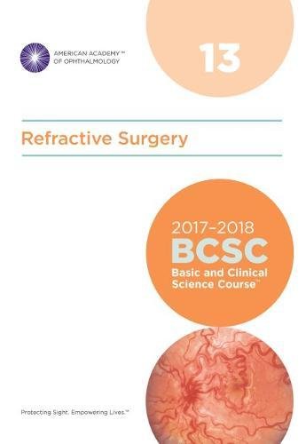 Stock image for 2017-2018 Basic and Clinical Science Course (BCSC), Section 13: Refractive Surgery (MAJOR REVISION) for sale by HPB-Red