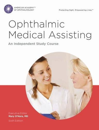 9781615258581: Ophthalmic Medical Assisting: An Independent Study Course, Sixth Edition Print Textbook