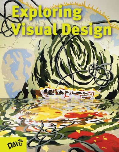 Beispielbild fr Exploring Visual Design : The Elements and Principles zum Verkauf von Better World Books