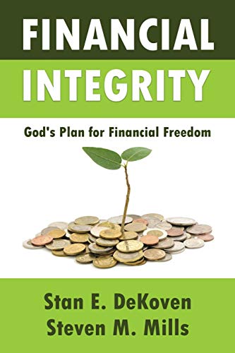 9781615291700: Financial Integrity God's Plan for Financial Freedom