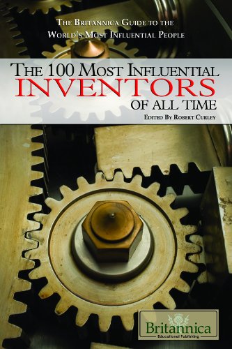 Stock image for The 100 Most Influential Inventors of All Time for sale by Better World Books
