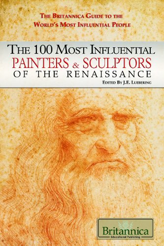 Stock image for The 100 Most Influential Painters and Sculptors of the Renaissance for sale by Better World Books