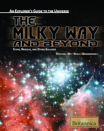 Stock image for The Milky Way and Beyond : Stars, Nebulae, and Other Galaxies for sale by Better World Books