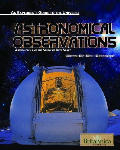 Stock image for Astronomical Observations : Astronomy and the Study of Deep Space for sale by Better World Books