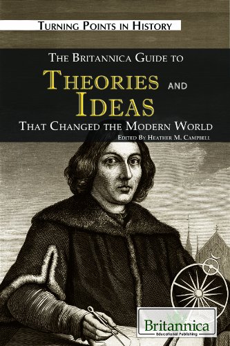 Beispielbild fr The Britannica Guide to Theories and Ideas That Changed the Modern World zum Verkauf von ThriftBooks-Dallas