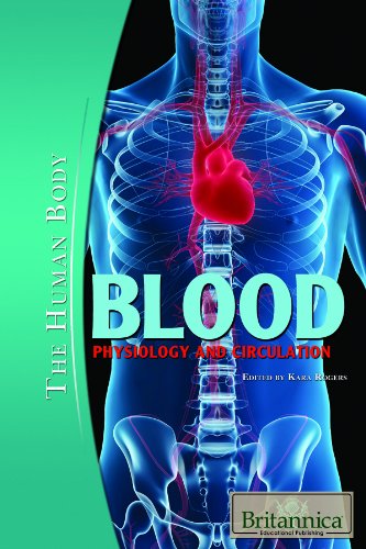 Imagen de archivo de Blood: Physiology and Circulation (The Human Body) a la venta por HPB-Red