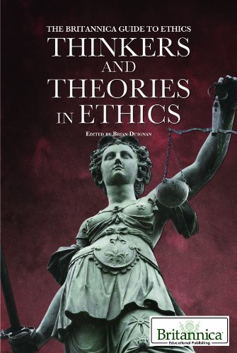 Stock image for Thinkers and Theories in Ethics (The Britannica Guide to Ethics) for sale by More Than Words