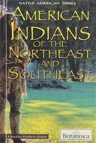 9781615306596: American Indians of the Northeast and Southeast (Native American Tribes)