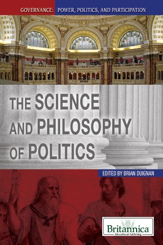 Stock image for The Science and Philosophy of Politics for sale by Better World Books: West