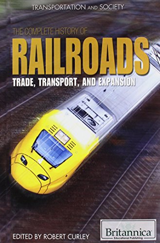 Stock image for The Complete History of Railroads : Trade, Transport, and Expansion for sale by Better World Books