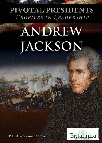 Beispielbild fr Andrew Jackson (Pivotal Presidents: Profiles in Leadership) zum Verkauf von Once Upon A Time Books