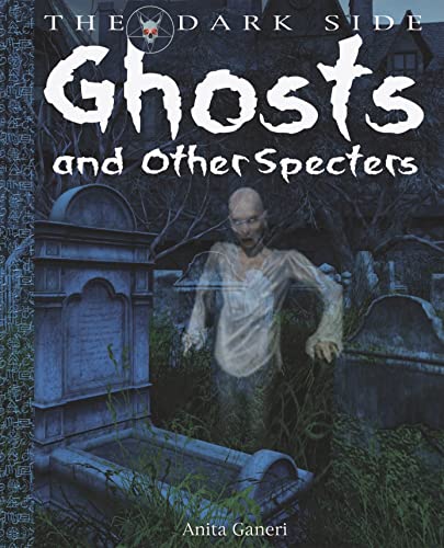 Stock image for Ghosts and Other Specters (The Dark Side) for sale by Irish Booksellers