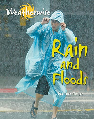 9781615322749: Rain and Floods (Weatherwise)