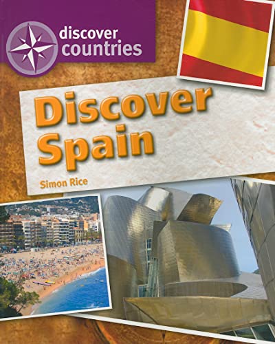 Discover Spain (Discover Countries) (9781615323029) by Rice, Simon