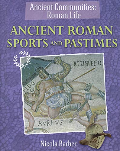 Stock image for Ancient Roman Sports and Pastimes for sale by Better World Books