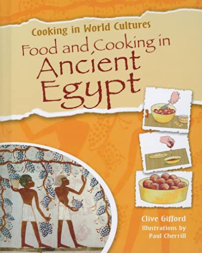 Beispielbild fr Food and Cooking in Ancient Egypt (Cooking in World Cultures) zum Verkauf von SecondSale