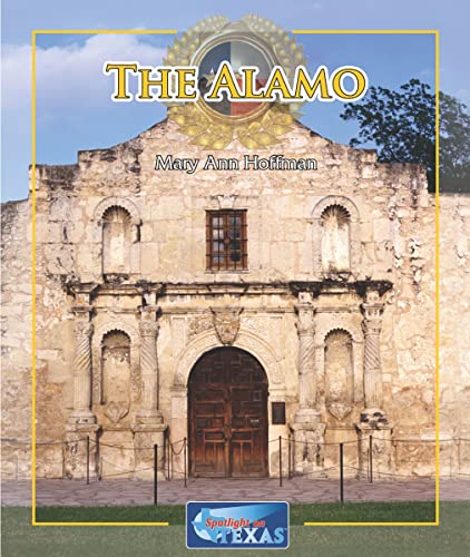 Beispielbild fr The Alamo (Spotlight on Texas) zum Verkauf von Irish Booksellers