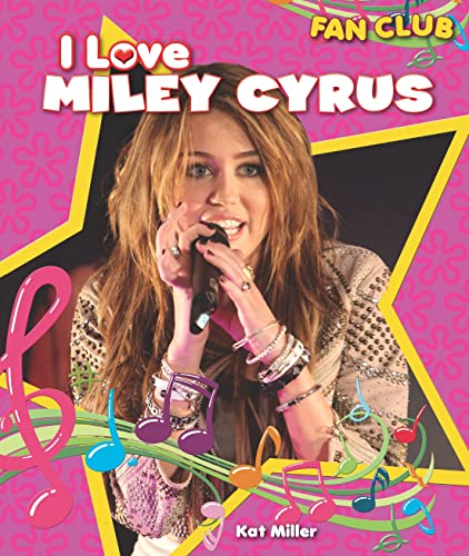 Beispielbild fr I Love Miley Cyrus zum Verkauf von Better World Books