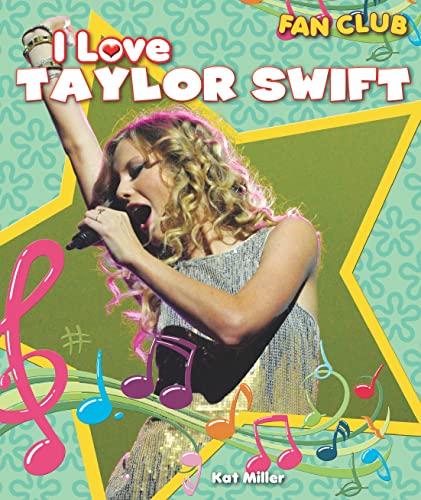 Beispielbild fr I Love Taylor Swift zum Verkauf von Better World Books