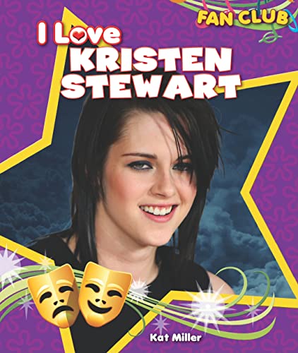 9781615330607: I Love Kristen Stewart (Fan Club)