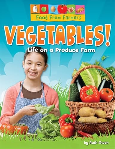 Beispielbild fr Vegetables! : Life on a Produce Farm zum Verkauf von Better World Books