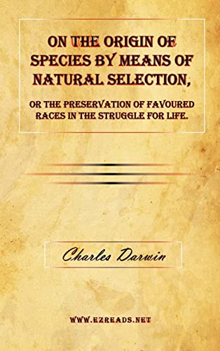 Imagen de archivo de On the Origin of Species by Means of Natural Selection, or The Preservation of Favoured Races in the Struggle for Life. a la venta por Zoom Books Company