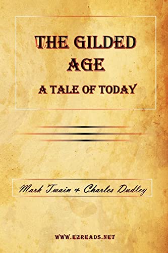9781615341214: The Gilded Age: A Tale of Today