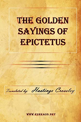 Stock image for The Golden Sayings of Epictetus for sale by Russell Books