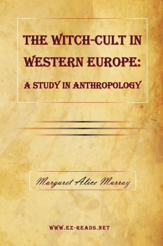 9781615345076: The Witch-Cult in Western Europe: A Study in Anthropology