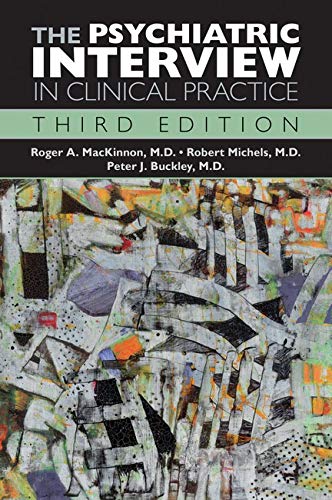 Beispielbild fr The Psychiatric Interview in Clinical Practice zum Verkauf von ThriftBooks-Dallas