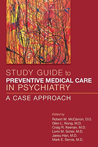 Stock image for Study Guide to Preventive Medical Care in Psychiatry: A Case Approach (PB 1st) for sale by Hunter Books