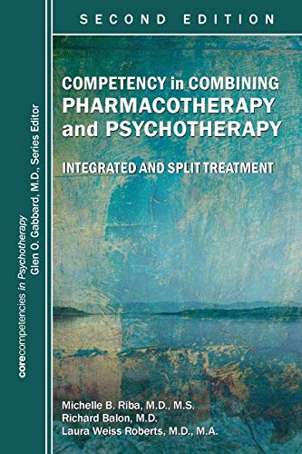 Beispielbild fr Competency in Combining Pharmacotherapy and Psychotherapy: Integrated and Split Treatment zum Verkauf von Tim's Used Books  Provincetown Mass.