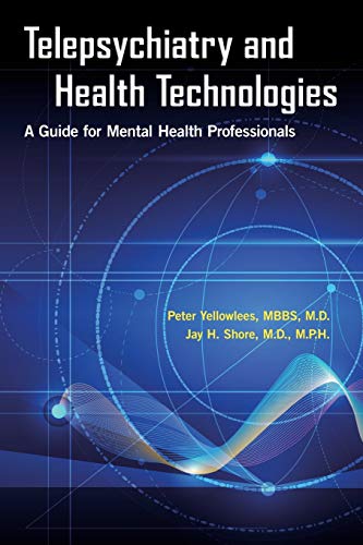 Beispielbild fr Telepsychiatry and Health Technologies: A Guide for Mental Health Professionals zum Verkauf von ThriftBooks-Dallas