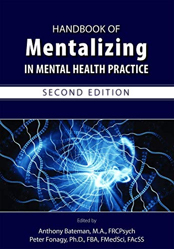 Beispielbild fr Handbook of Mentalizing in Mental Health Practice zum Verkauf von Blackwell's