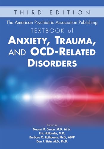 Imagen de archivo de The American Psychiatric Association Publishing Textbook of Anxiety, Trauma, and OCDRelated Disorders a la venta por PBShop.store US