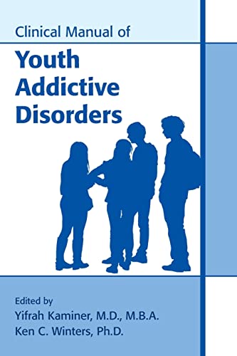Imagen de archivo de Clinical Manual of Youth Addictive Disorders [Paperback] Kaminer, Yifrah, Ed. a la venta por Brook Bookstore