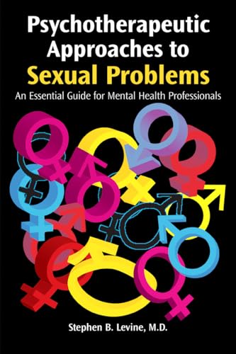 Stock image for PSYCHOTHERAPEUTIC APPROACHES TO SEXUAL PROBLEMS AN ESSENTIAL GUIDE FOR MENTAL HEALTH PROFESSIONALS (PB 2020) for sale by Books Puddle