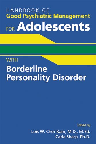 Imagen de archivo de Handbook of Good Psychiatric Management for Adolescents With Borderline Personality Disorder a la venta por WorldofBooks