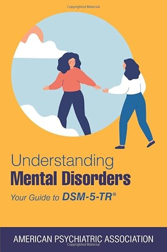 9781615375219: Understanding Mental Disorders: Your Guide to DSM-5-TR