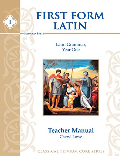 Stock image for First Form Latin, Teacher Manual (English and Latin Edition) for sale by SecondSale