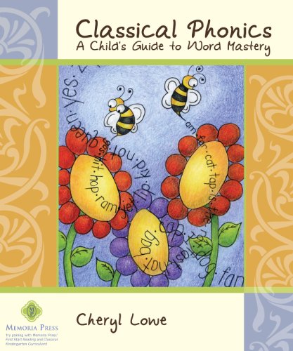9781615380114: Classical Phonics: A Child's Guide to Word Mastery