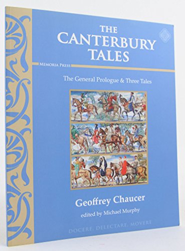 Beispielbild fr Canterbury Tales: The General Prologue & Three Tales zum Verkauf von BooksRun
