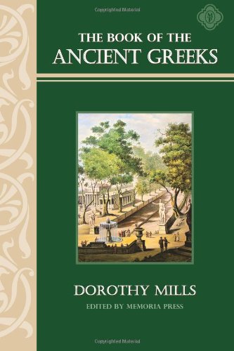 The Book of the Ancient Greeks, Text (9781615381128) by Dorothy Mills