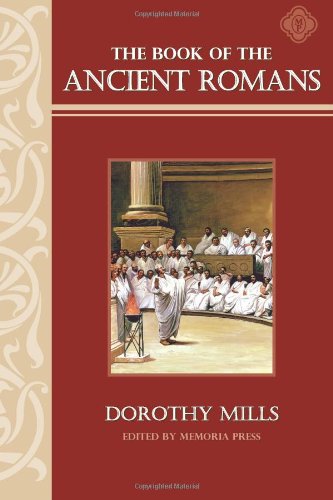 Stock image for The Book of the Ancient Romans: Memoria Press for sale by Book Deals