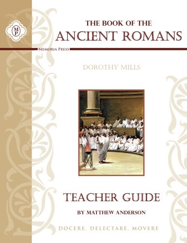 Beispielbild fr The Book of the Ancient Romans Teacher Book zum Verkauf von Better World Books